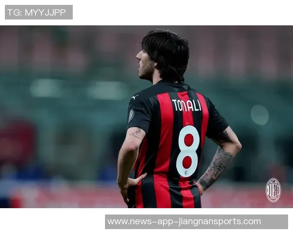 米兰之爱托纳利身价飙升至7500万意大利第二赖因德斯也涨至7000万